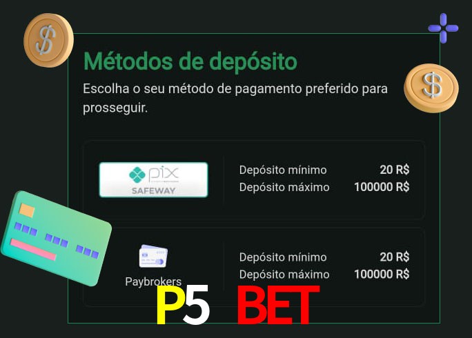 O cassino P5 Bet oferece uma grande variedade de métodos de pagamento